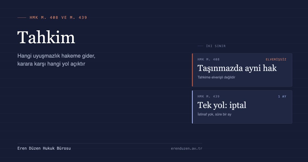 Tahkimde iki sınır: taşınmaz üzerindeki ayni hakların tahkime elverişli olmaması ve hakem kararına karşı yalnızca bir ay içinde iptal davası açılabilmesi